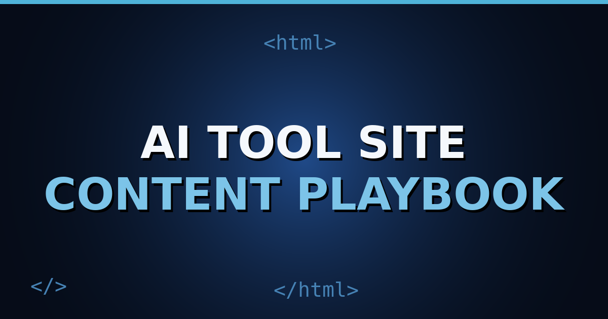 A dark navy gradient cover with HTML-tag motifs like <div> and </head> around the title text "AI Tool Site Content Playbook"