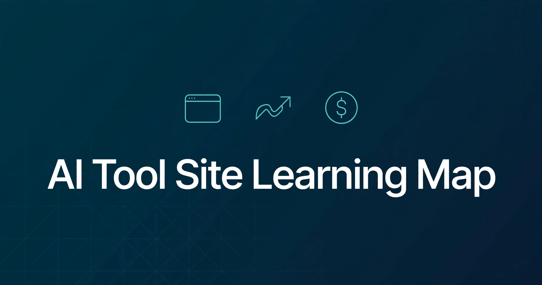 Dark branded cover with the title AI Tool Site Learning Map and small icons for building, traffic, and payments.