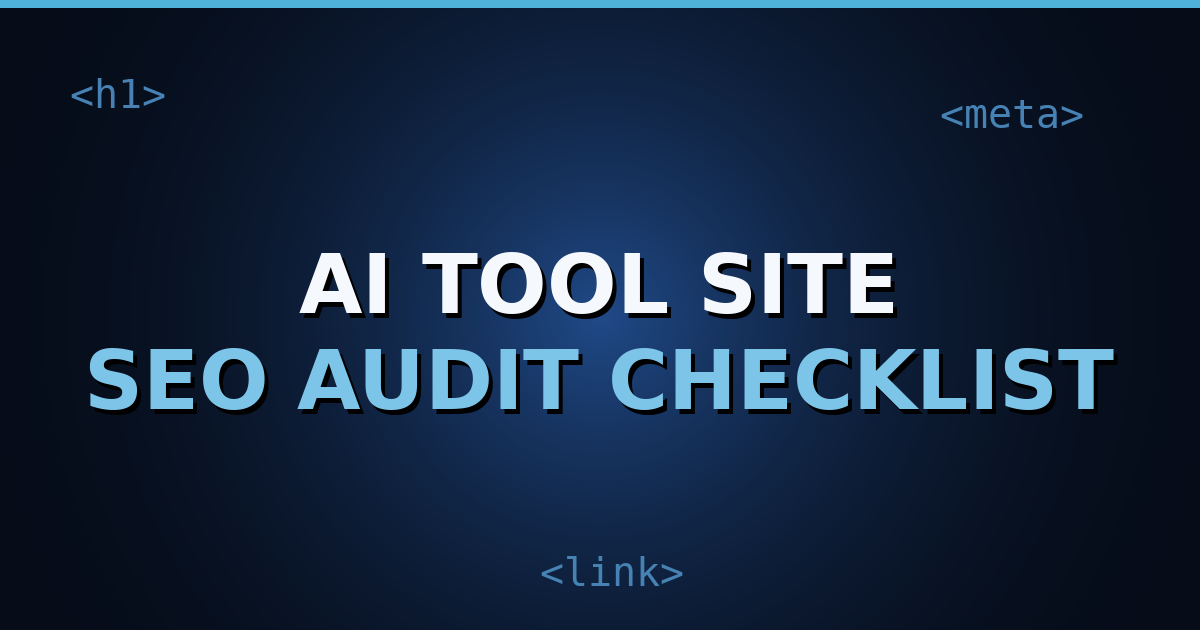 A dark navy gradient cover with HTML tag motifs and the title text "SEO Audit Checklist for AI Tool Sites" centered.