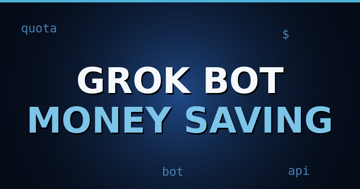 深海军蓝渐变背景,带有 HTML 标签图案,白色标题文字为"Grok Bot Money-Saving Playbook"