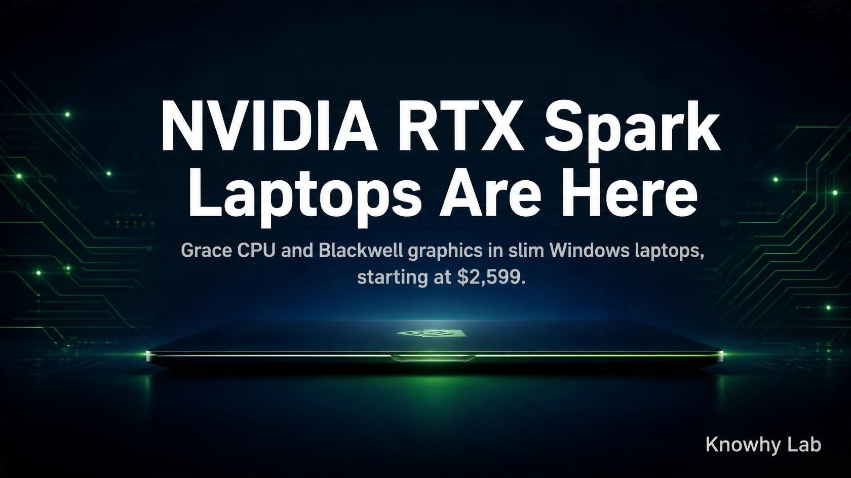 Dark tech-style cover with a slim glowing laptop silhouette, headline "NVIDIA RTX Spark Laptops Are Here", "Knowhy Lab" in the corner.
